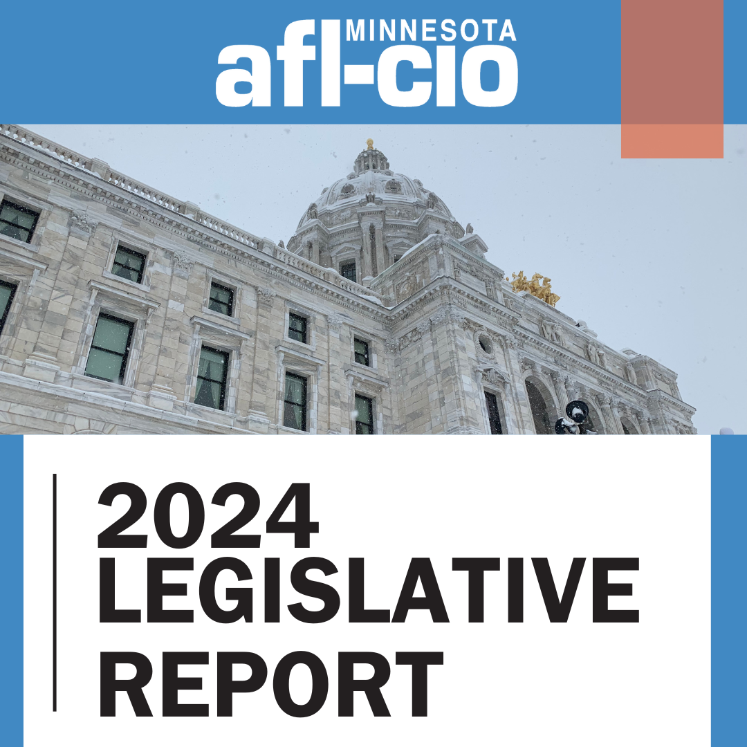 Minnesota AFL-CIO 2024 Legislative Report