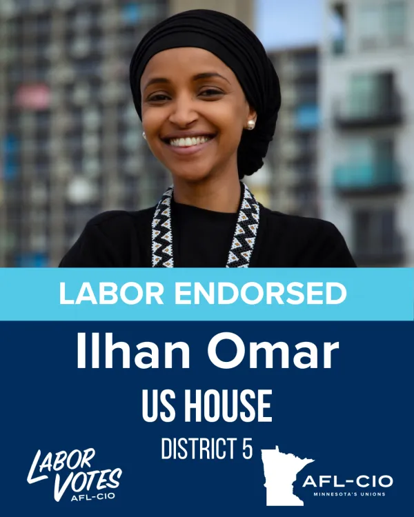 Labor Endorsed - Ilhan Omar - US House - District 5
