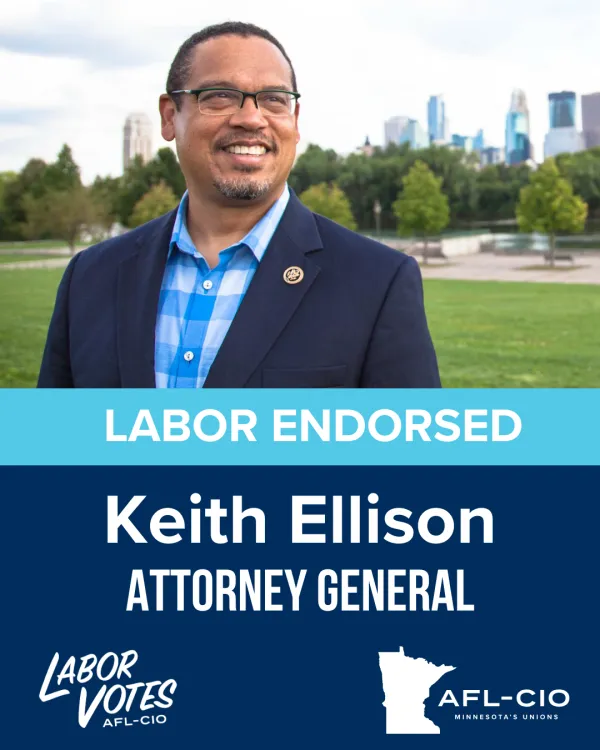 Labor Endorsed - Keith Ellison - Attorney General